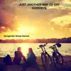 Sonja Garlick - Just Another Way to Say Goodbye - Single